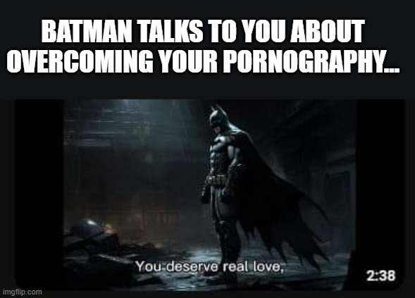 meme 
Overcome Your Pornography...

