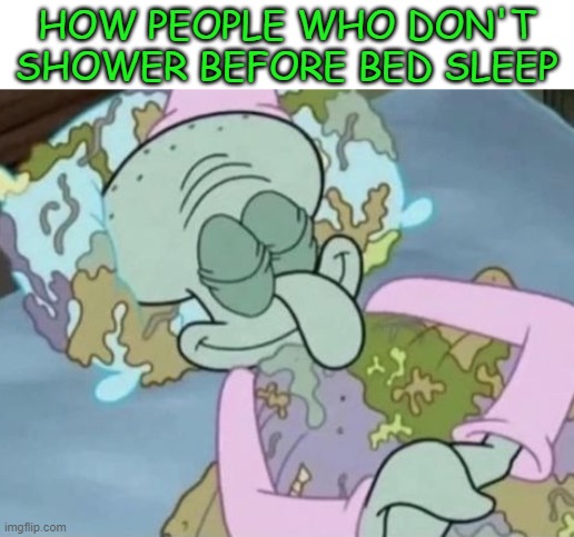 can't sleep without taking a shower 