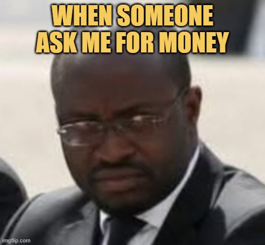 I am broke AF dude :(  meme