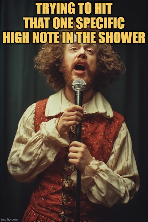 i am just a shower singer meme