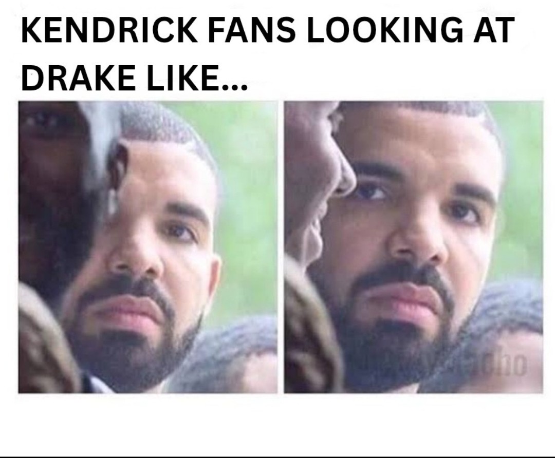 Kendrick fans looking at Drake fans like...