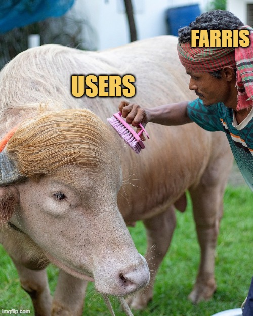farris bro always takes good care of the users meme