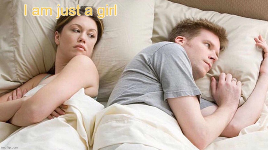 just a girl meme