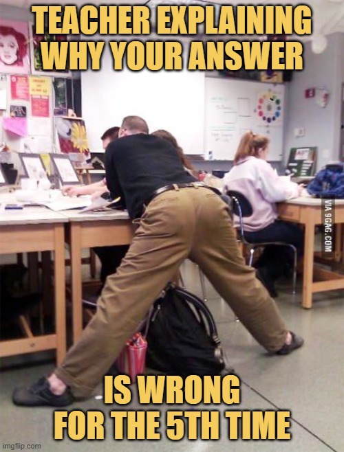 Teacher explaining why your answer.