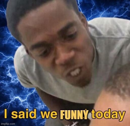 When I am not in the mood of making funny memes ...