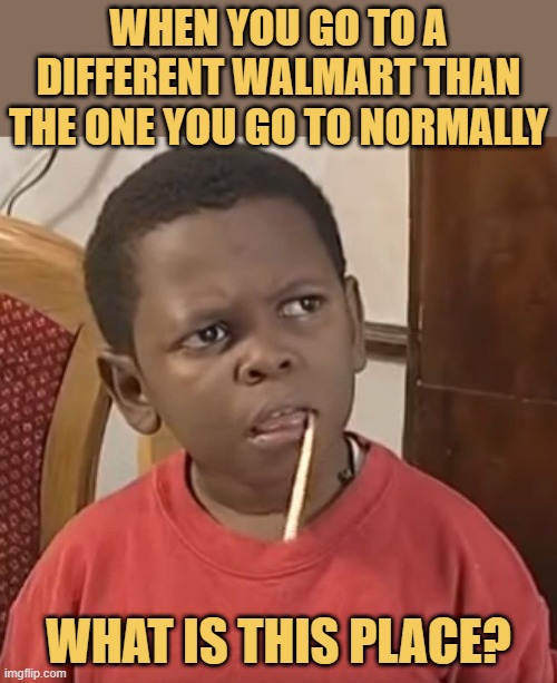 Going to a different walmart