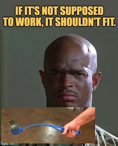 it is a grenade thrower. isn't it? meme