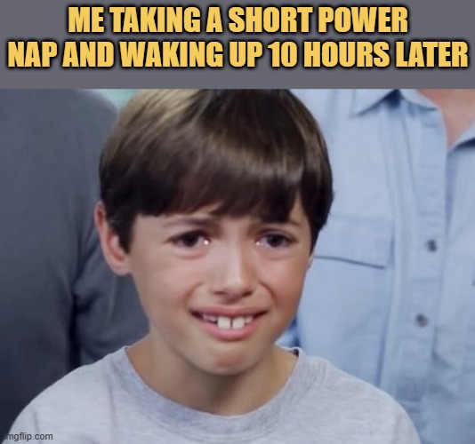 i didn't needed this nap meme