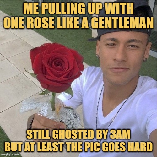 still ghosted by 3am but at least the pic goes hard meme