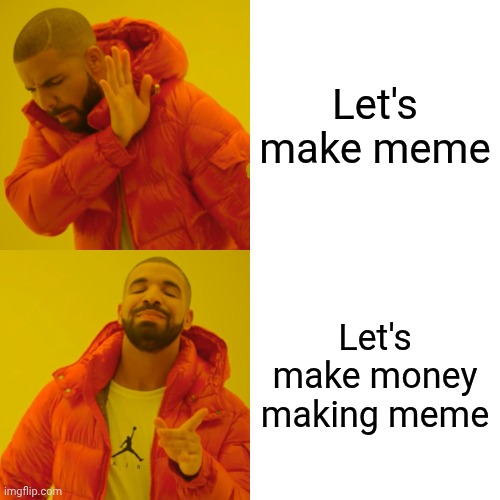 money making meme meme