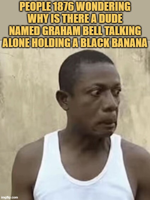 it was telephone meme
