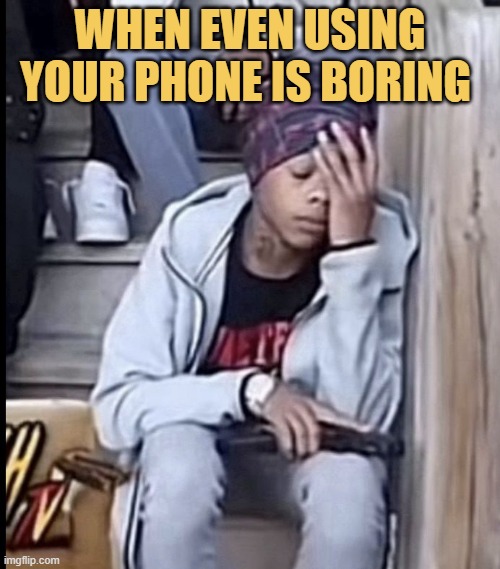 Everything is boring