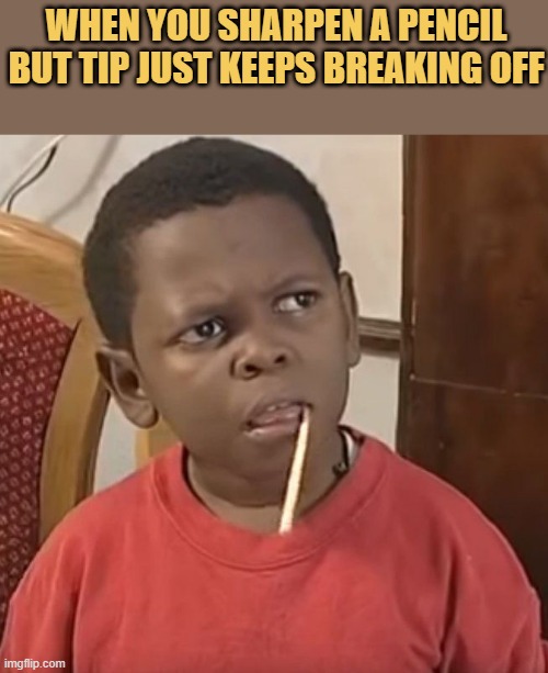 Time to sharpen it with pencil
