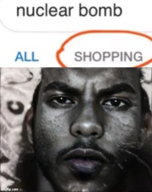 i can buy nuclear bombs meme