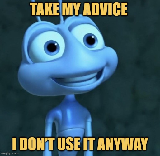 When I give someone advice