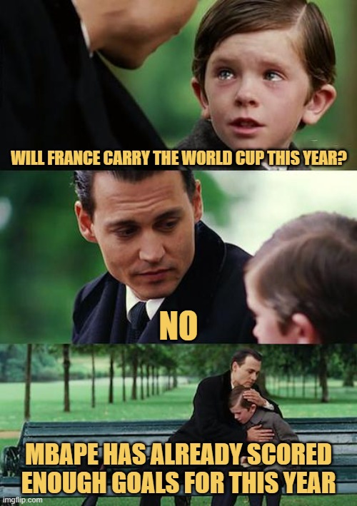 he has a world cup in his name already, why is he so greedy. meme
