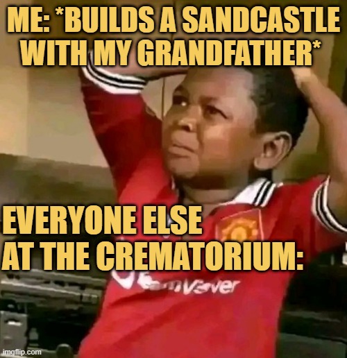 grandpa is alive meme