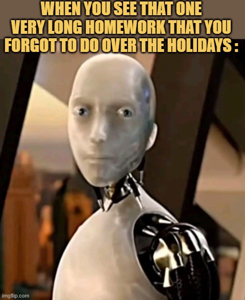 forgot to  homework meme