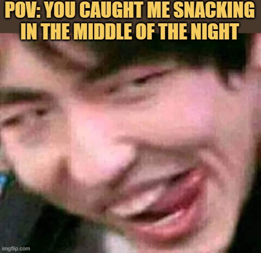 I was snacking