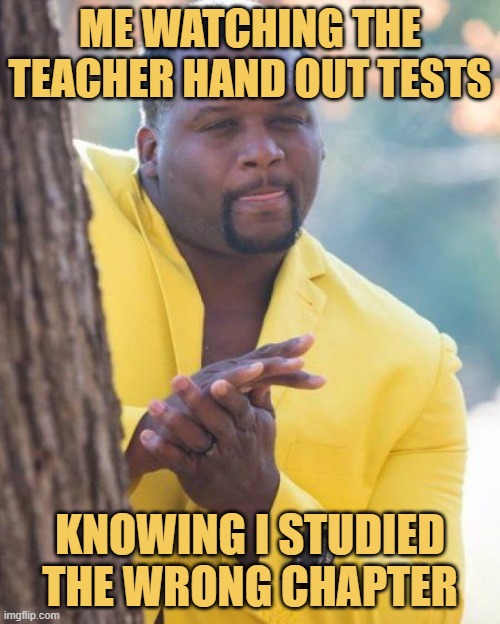 KNOWING I STUDIED THE WRONG CHAPTER.jfif
