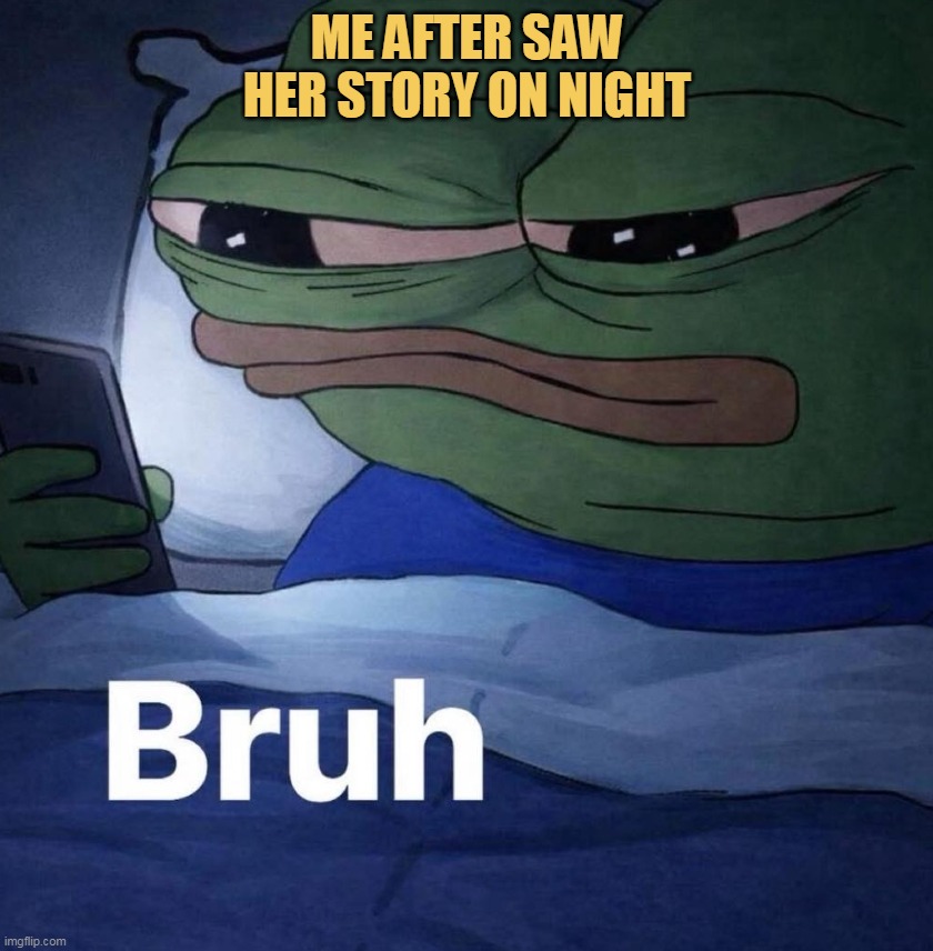 this is the story of every night meme