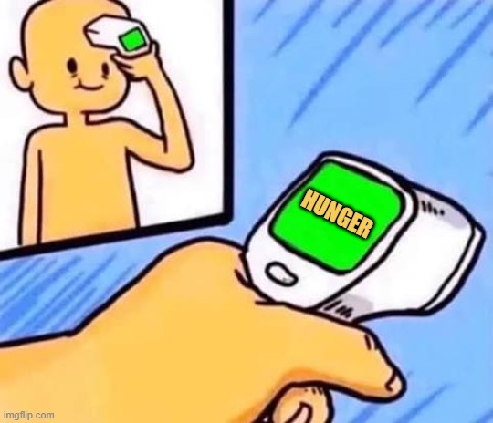 when i am hungry meme