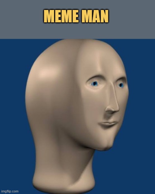 How a memer looks like