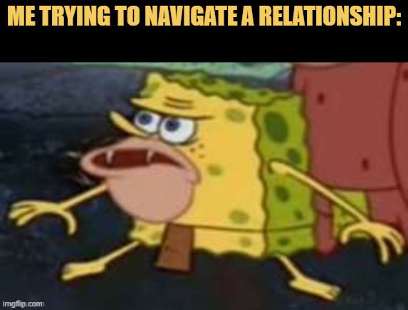 me in a relationship meme
