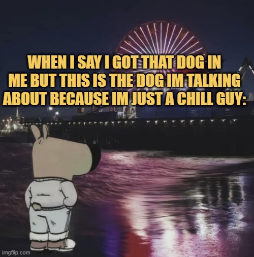 i'm just a chill guy meme