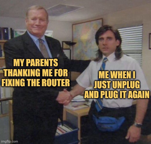me who just unplug and plug it lol meme