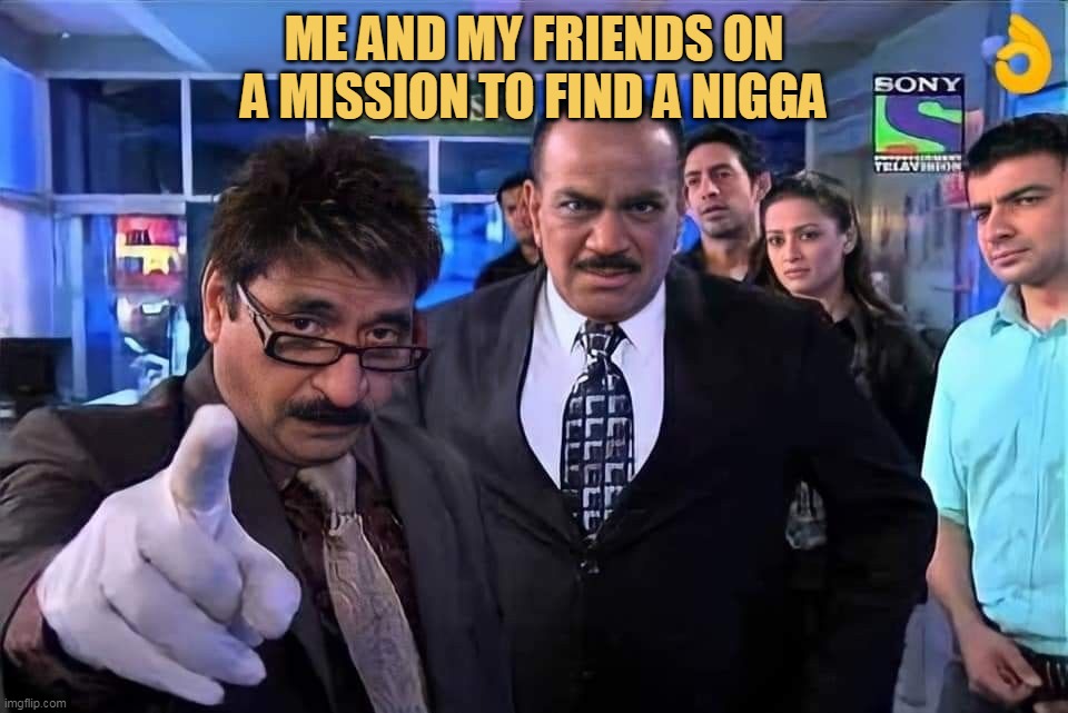 and we found you! meme
