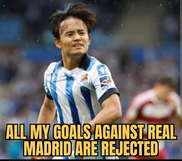 meme Not the first time Kubo goal rejected against Real Madrid 