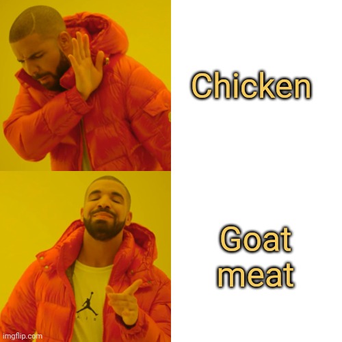 meme Goat meat is delicious 