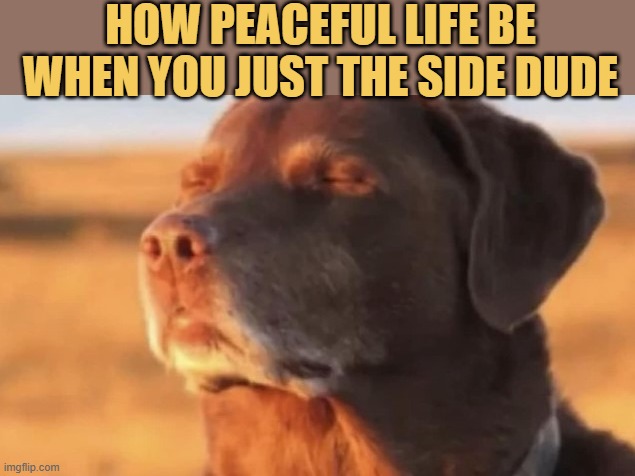 Side dude advantage
