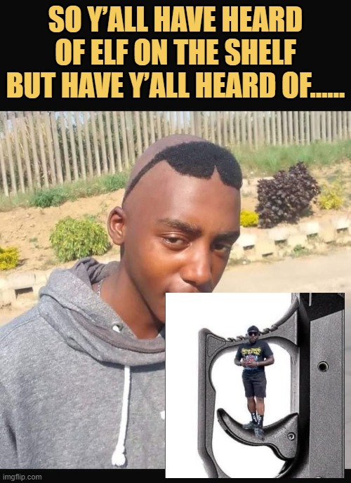 nigger on a trigger meme