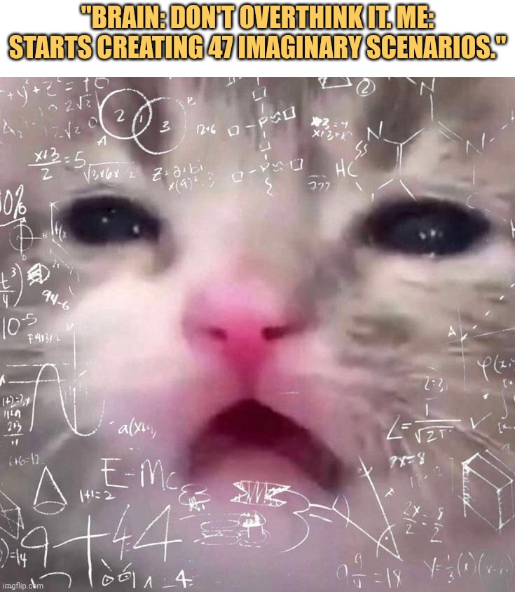 i can't stop my brain meme