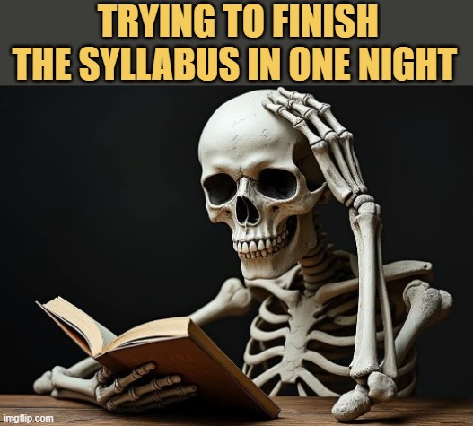 Me before final exam