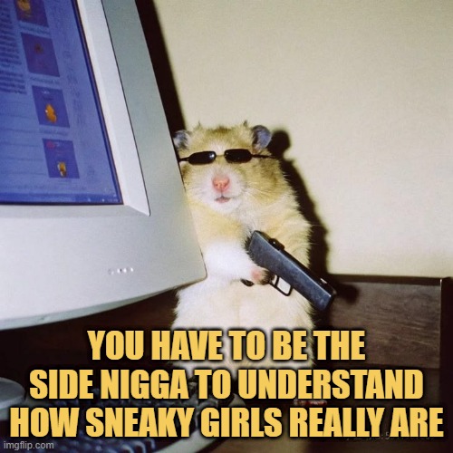 Side nigga