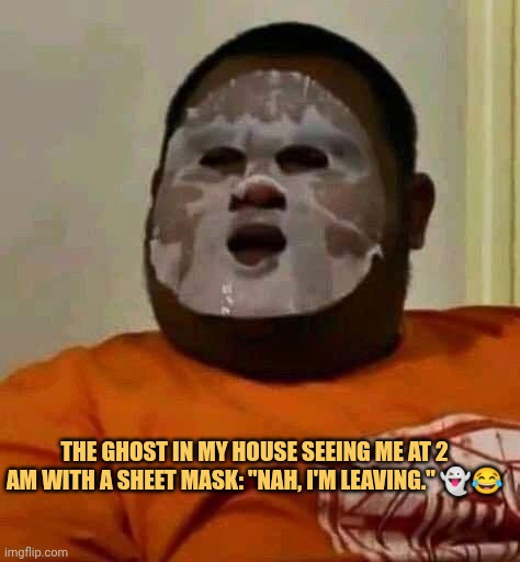 the ghost in my room got scared meme