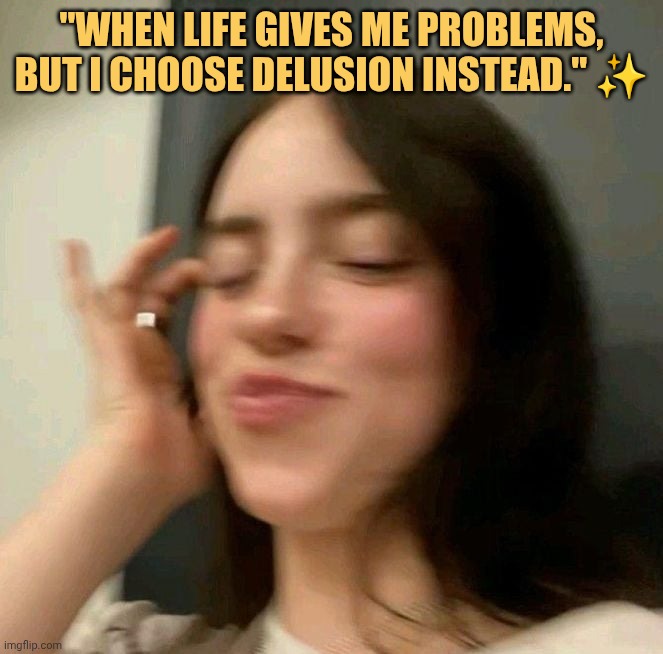 i like being delulu meme