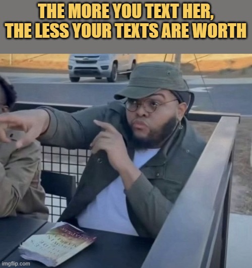 when you text her