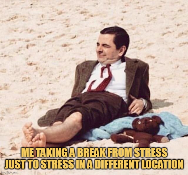 i am getting stress everywhere meme