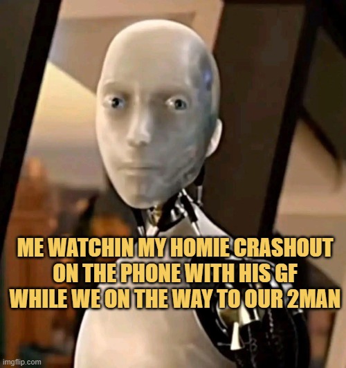 Homie crashing out