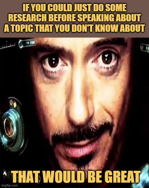 do some research before speaking meme