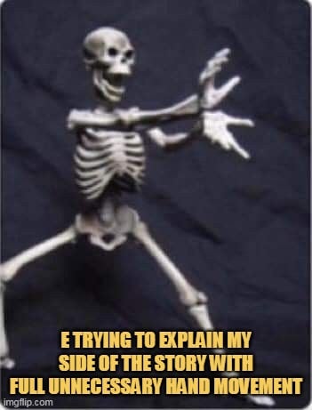 me trying to explain meme