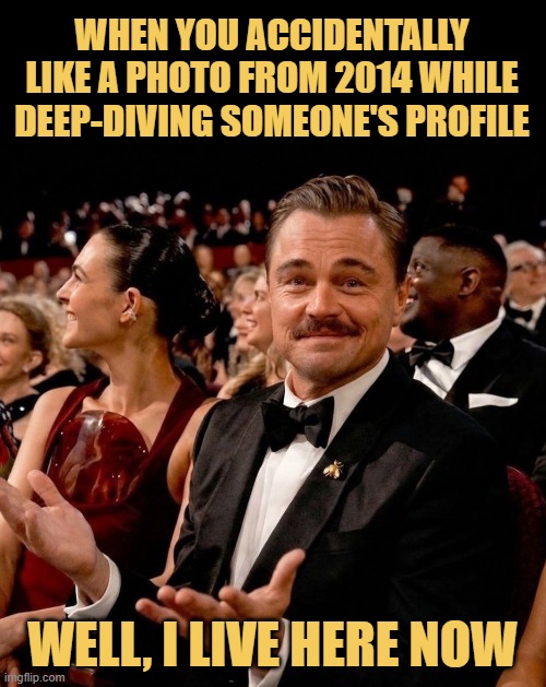 Currently moving to a new country because i liked a post from 2014 meme