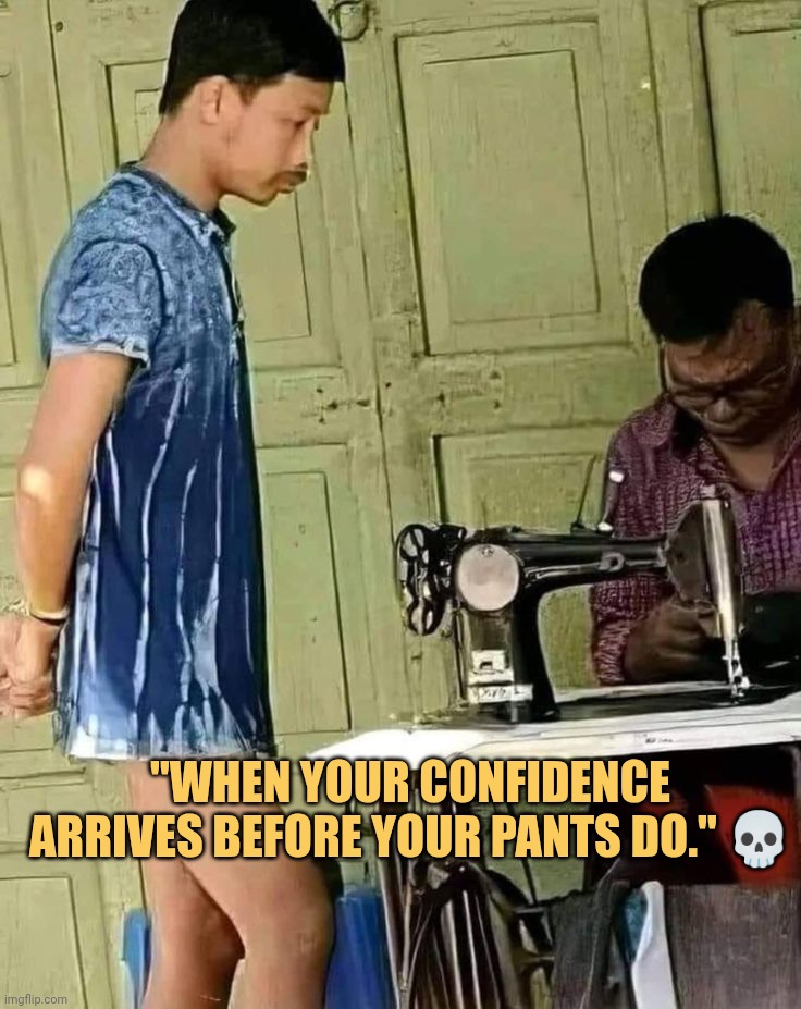 confidence comes first meme