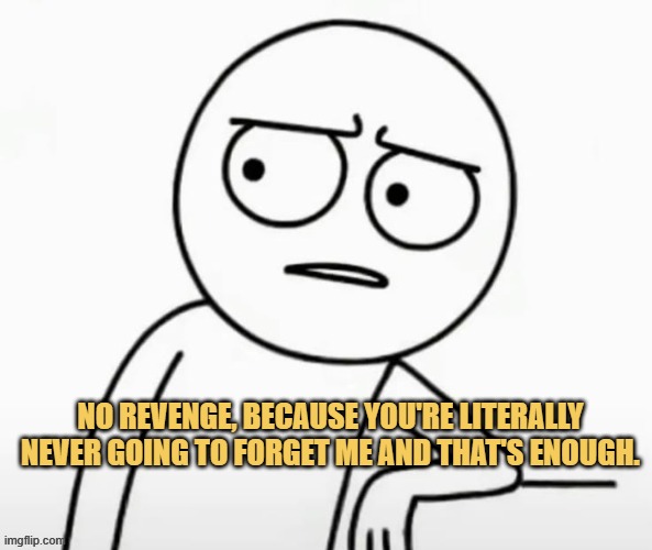 No revenge