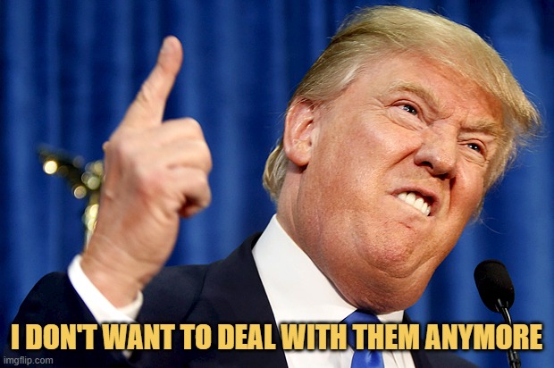 i don't want to deal with them anymore meme