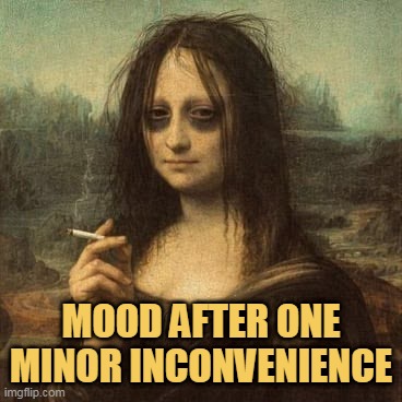 My mood nowadays